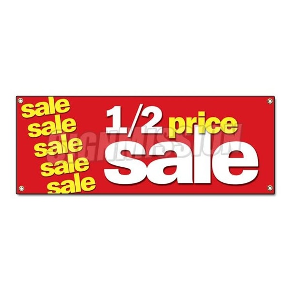Signmission HALF PRICE SALE BANNER SIGN 1/2 huge retail clearance discount off everything B-Half Price Sale - main